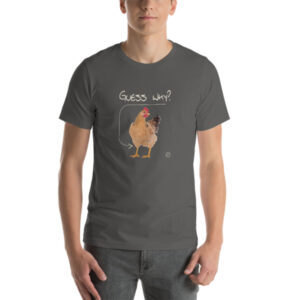 Guess Why? Chicken Thigh! Graphic Novelty T-Shirt