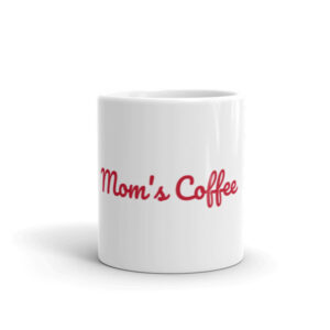 Mom's Coffee Mug