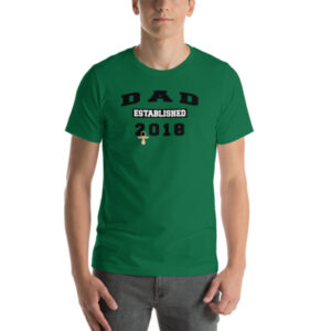 Dad Established 2018 T-Shirt