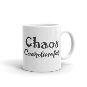 Chaos Coordinator Coffee Mug