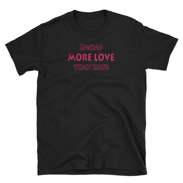 Spread More Love Than Hate - Awesome Graphic Design T-Shirt - Image 2
