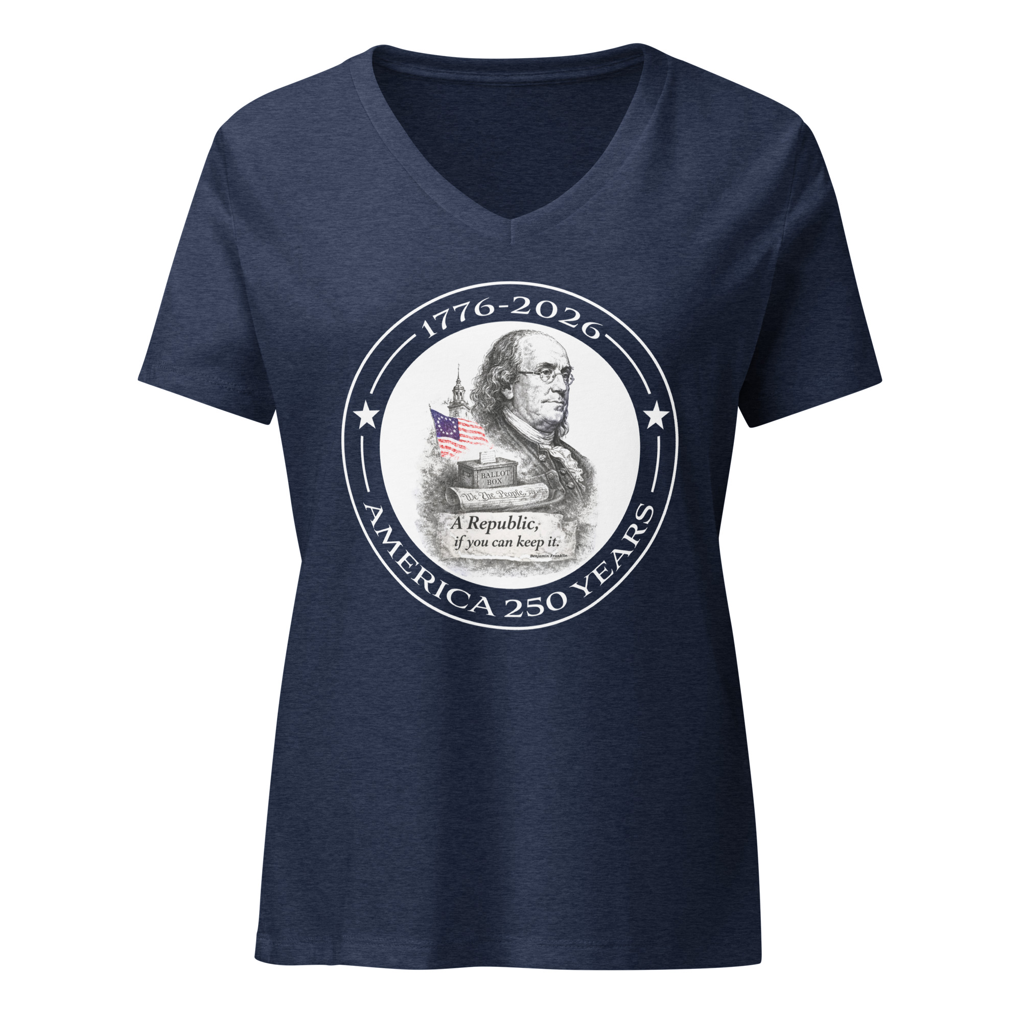 Benjamin Franklin America 250 Women's V-Neck T-Shirt | "A Republic, If You Can Keep It" Patriotic Founding Fathers Shirt